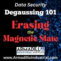 Data Security, Erase the Magnetic Slate - Degaussing 101